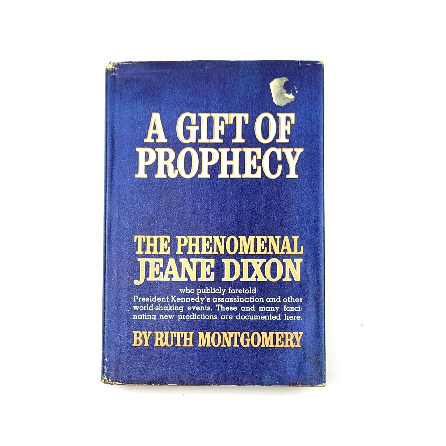 A Gift of Prophecy-The Phenomenal Jeane Dixon by Ruth Montgomery