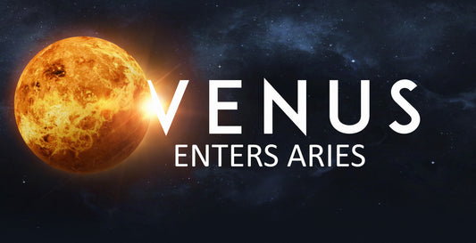 Venus Enters Aries 4/4/24