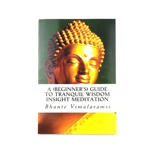 A Guide to Tranquil Wisdom Insight Meditation (T.W.I.M.): Attaining Nibbana from the Earliest Buddhist Teachings with 'Mindfulness' of Lovingkindness' by Bhante Vimalaramsi