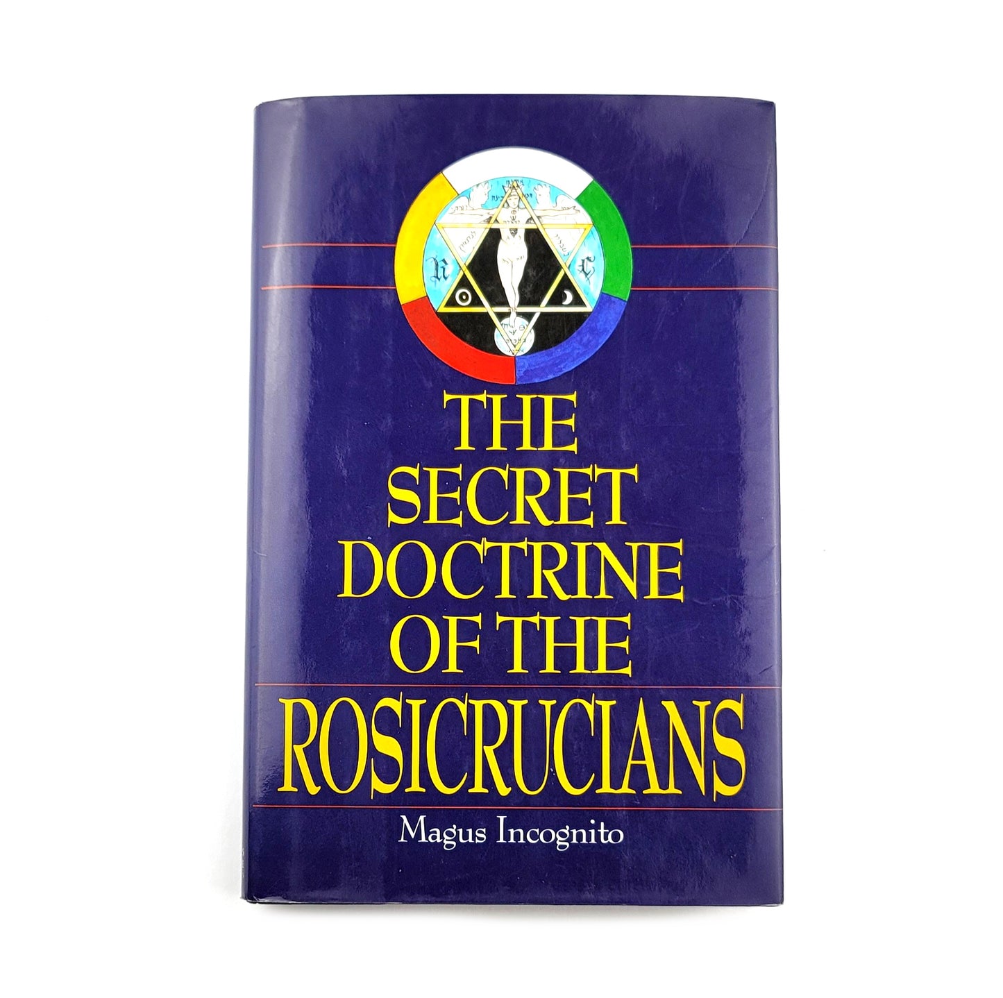 Secret Doctrine of the Rosicrucians by Magus Incognito