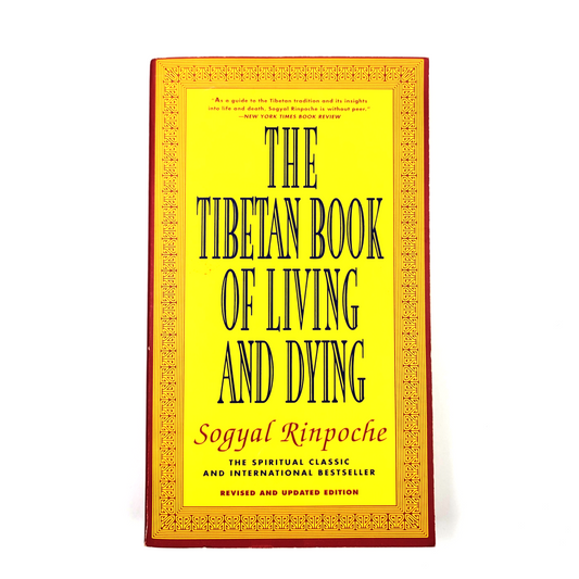 The Tibetan Book of Living and Dying: The Spiritual Classic by Sogyal Rinpoche