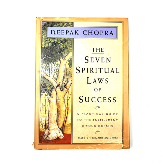 The Seven Spiritual Laws of Success: A Pocketbook Guide to Fulfilling Your Dreams (One Hour of Wisdom) by Deepak Chopra M.D.