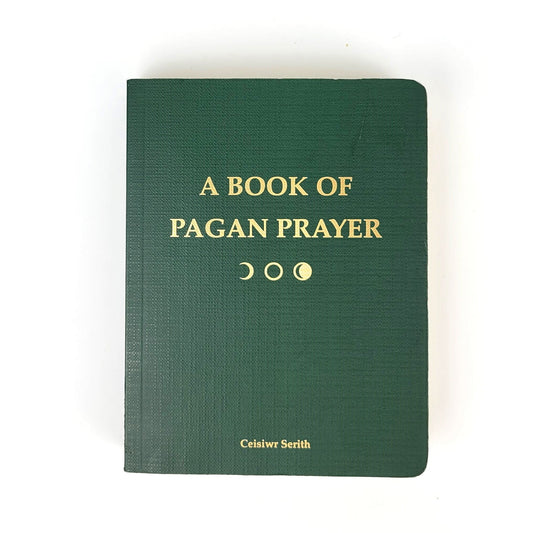 A Book of Pagan Prayer by Ceisiwr Serith