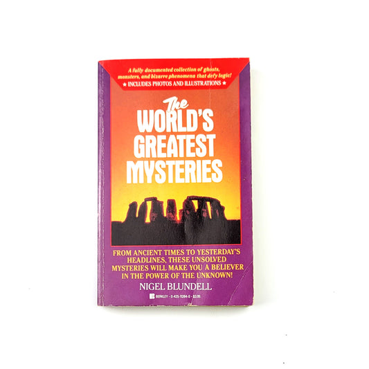 The Worlds Greatest Mysteries by Nigel Blundell