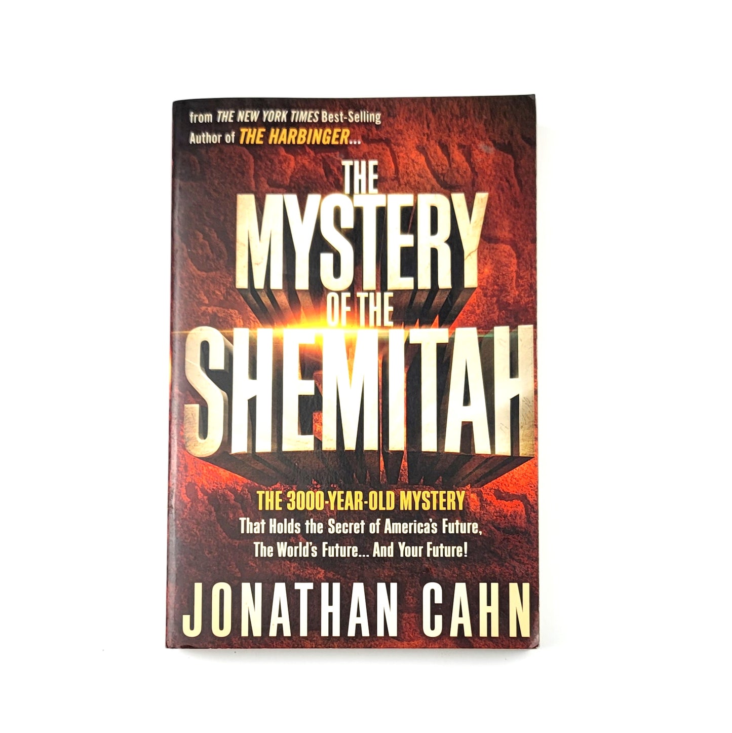 The Mystery of the Shemitah by Jonathan Cahn
