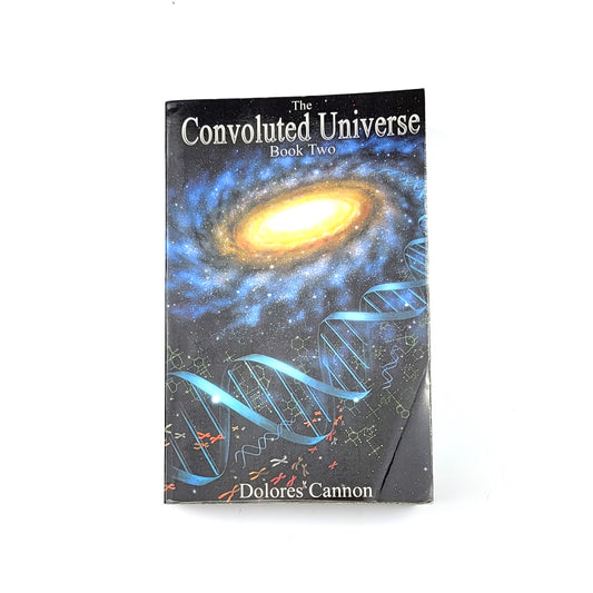 The Convoluted Universe: Book Two (The Convoluted Universe series) by Dolores Cannon