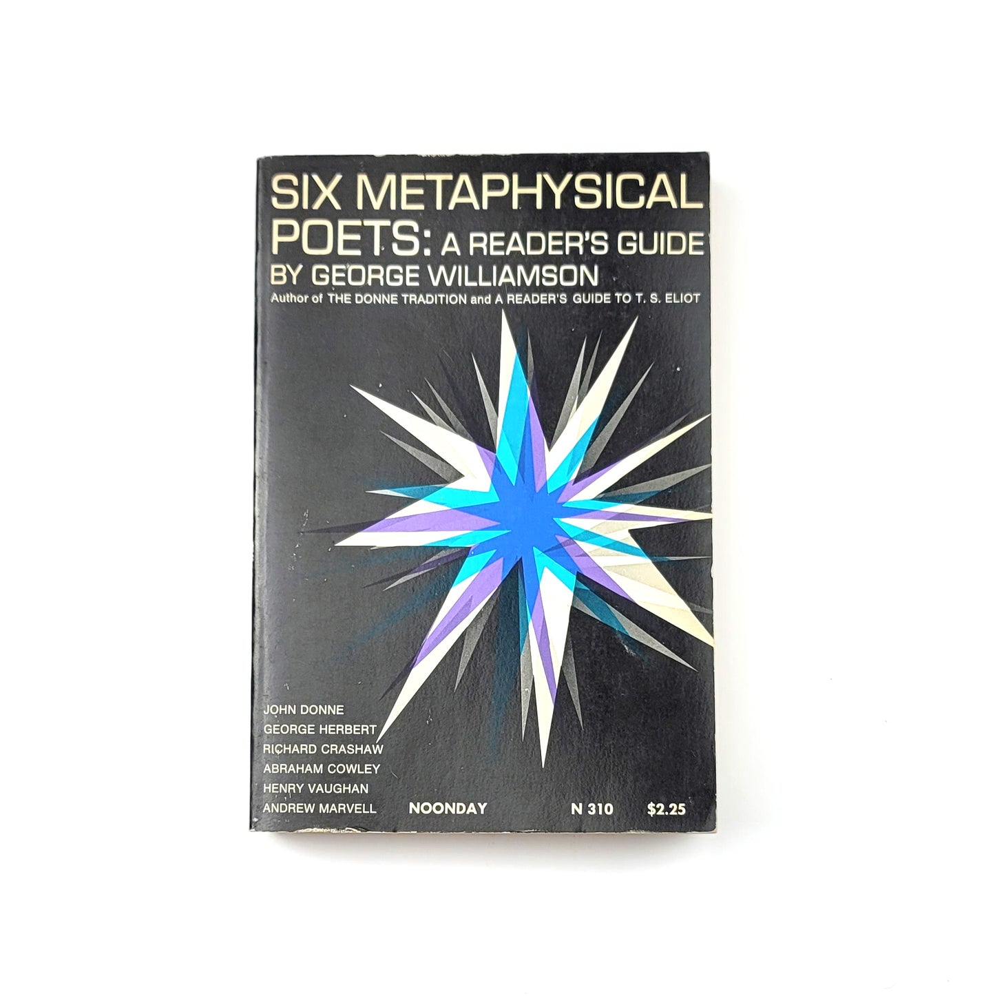 Six Metaphysical Poets: A Reader's Guide by George Williamson