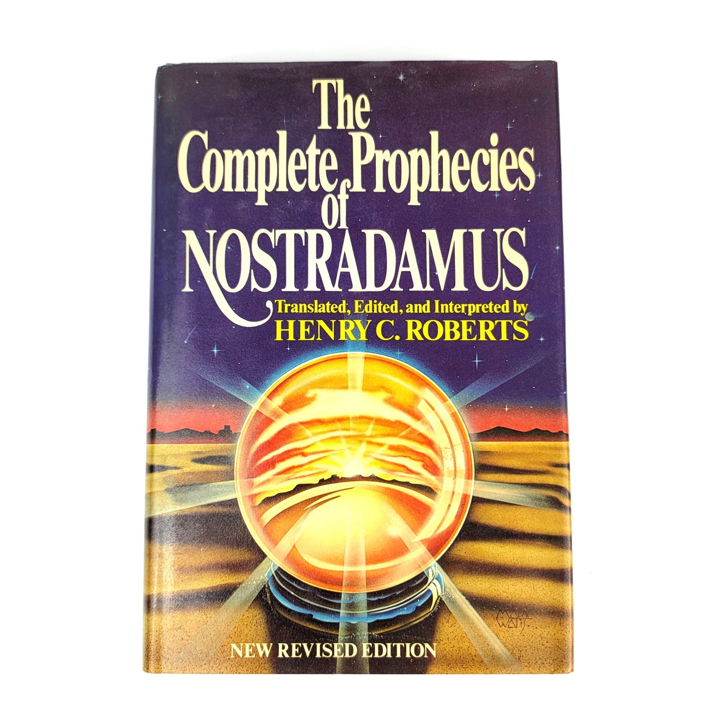 The Complete Prophecies of Nostradamus, 1982 hardcover edition by Henry C. Roberts