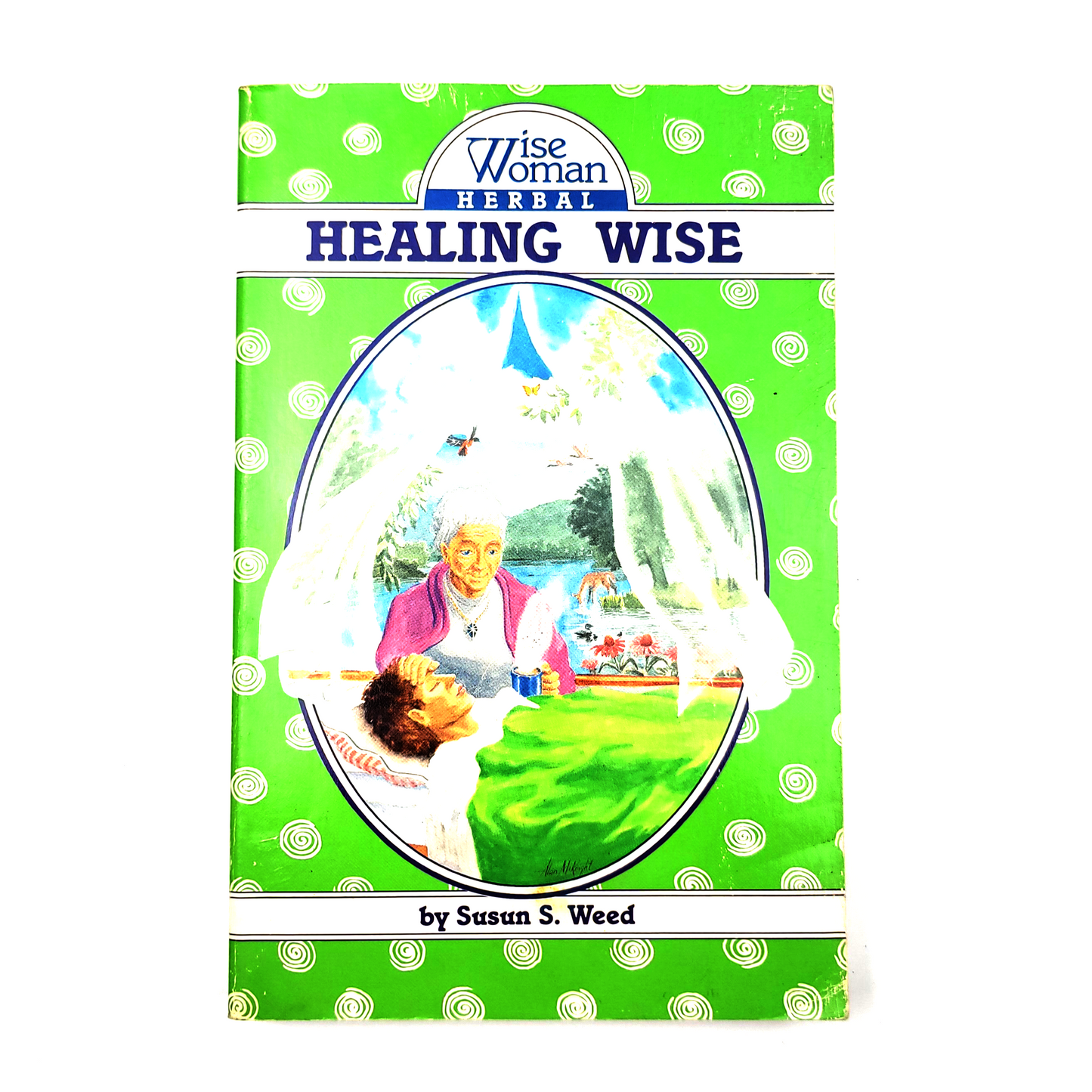 Healing Wise (Wise Woman Herbal) by Susun S. Weed