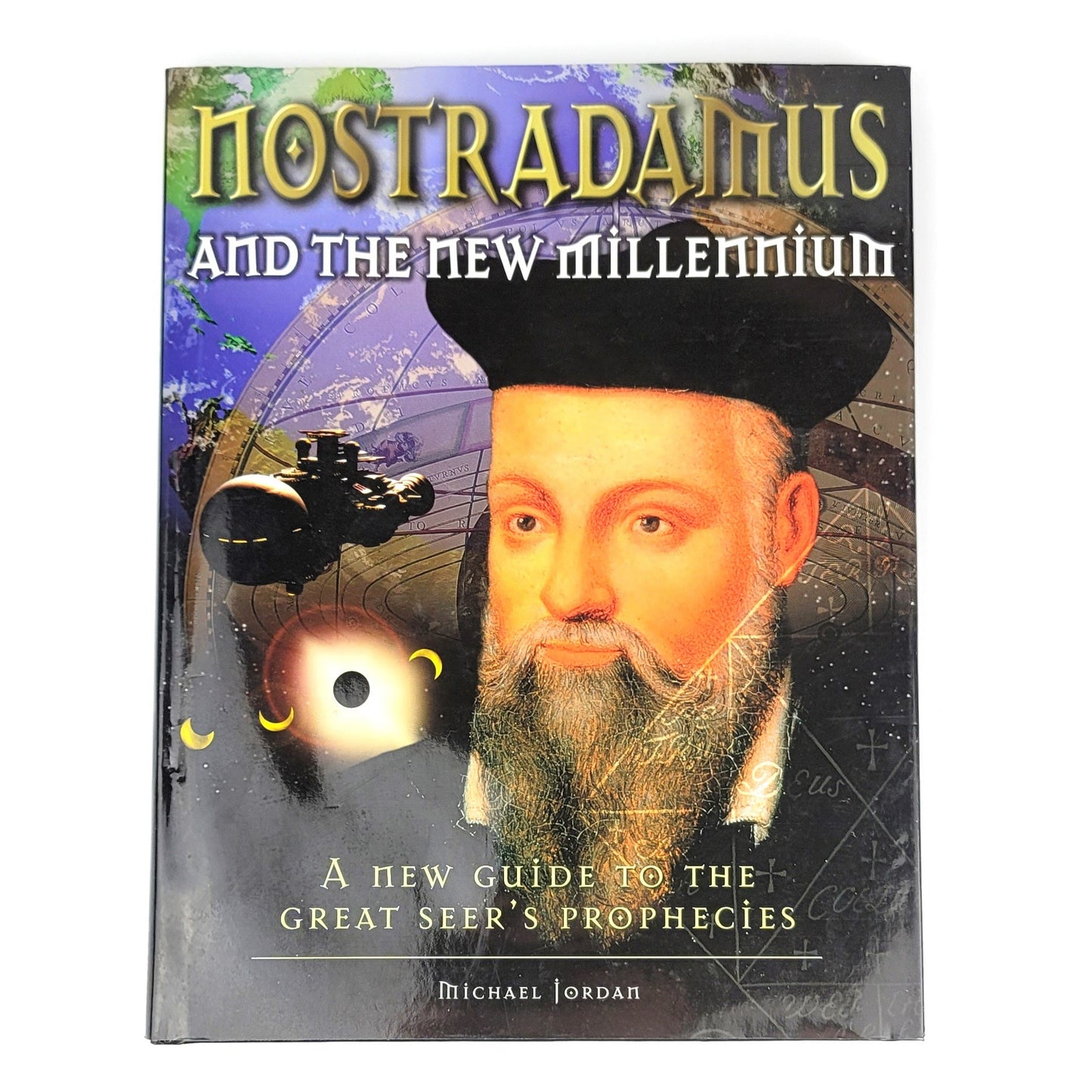 Nostradamus and the New Millennium by Michael Jordan