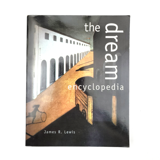 The dream encyclopedia By James R. Lewis